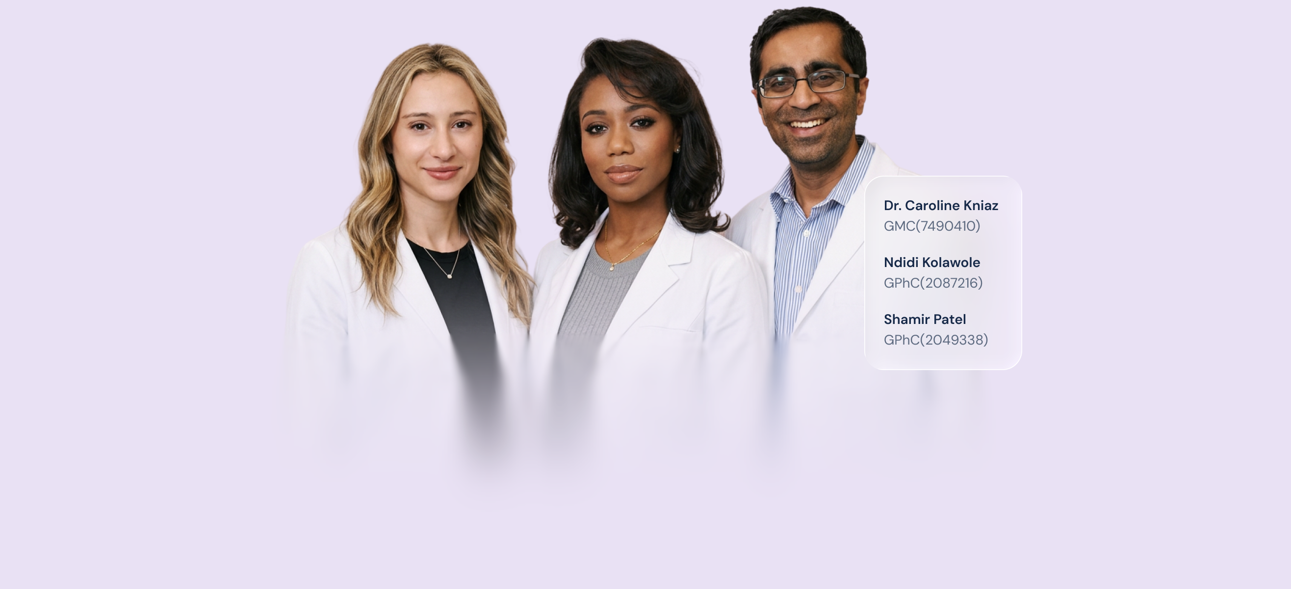 Three PillSorted clinicians &mdash; Dr. Caroline Kniaz, Ndidi Kolawole and Shamir Patel &mdash; standing together with their GMC and GPhC registration numbers shown