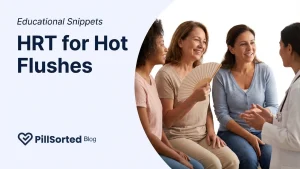 HRT for Hot Flushes: A PillSorted Guide - PillSorted Blog