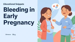 Bleeding in Early Pregnancy: What to Know - PillSorted Blog