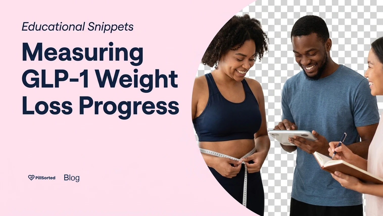 GLP-1 Weight Loss Progress: Beyond the Scale - PillSorted Blog