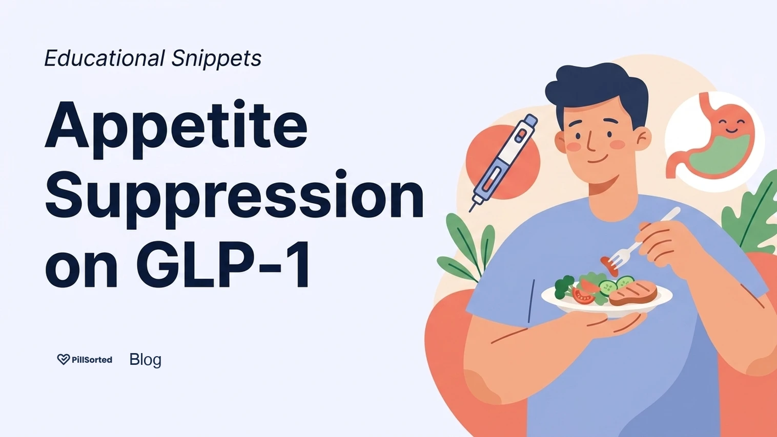 Healthy Appetite Suppression GLP-1: What it Means - PillSorted Blog