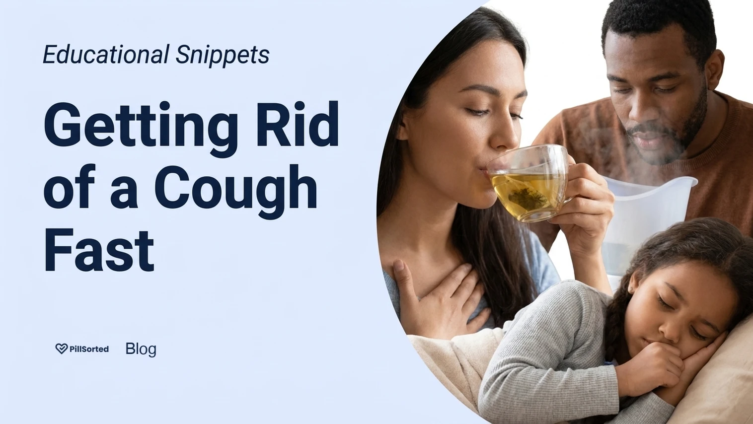 How to Get Rid of Cough: Pharmacy Tips - PillSorted Blog