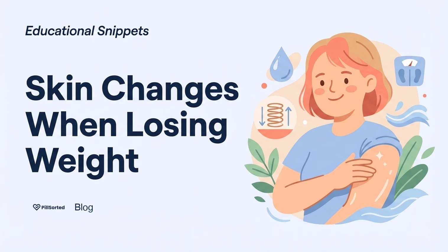 Skin Changes Losing Weight: What to Expect - PillSorted Blog