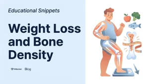 Weight Loss & Bone Density: Protecting Your Skeleton - PillSorted Blog