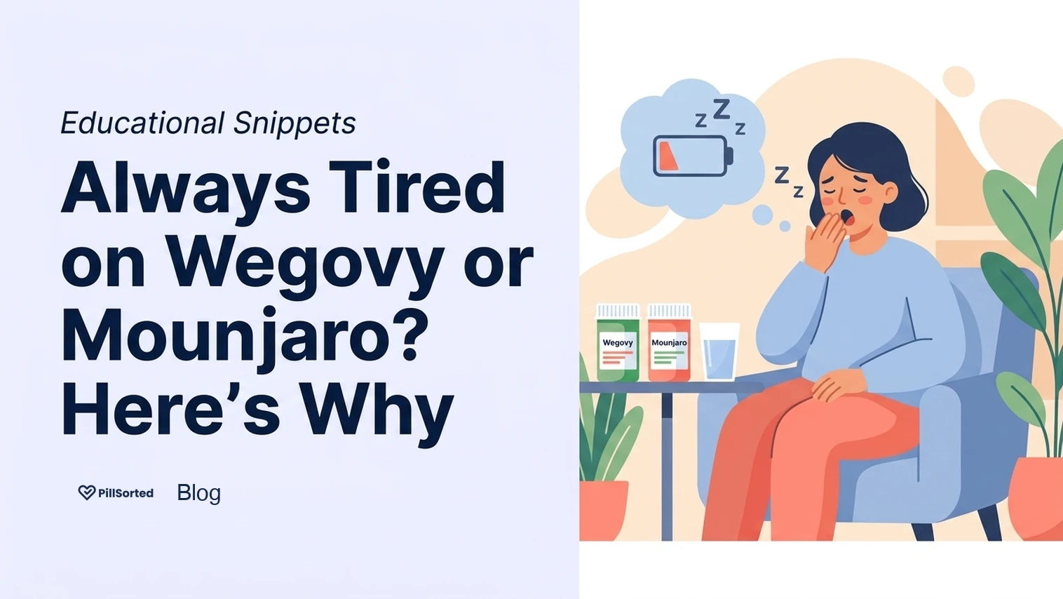 Why Feel Tired on Mounjaro? 8 Overlooked Causes - PillSorted Blog